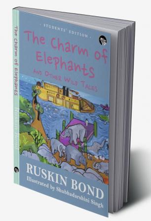 The Charm of Elephants And Other Wild Tales