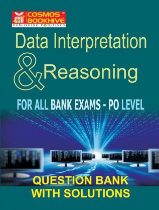 DATA INTERPRETATION & REASONING - QUESTION BANK WITH SOLUTIONS