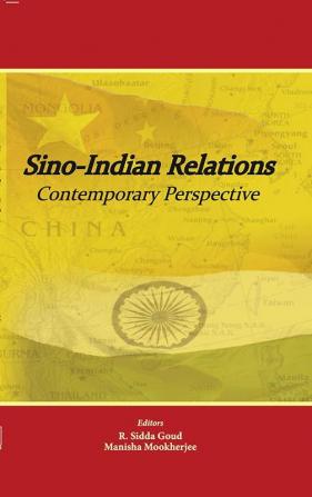 Sino-Indian Relations Contemporary Perspective