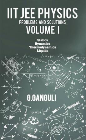 Iit Jee Physics Problems And Solutions Volume I