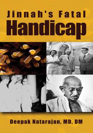 Jinnah's Fatal Handicap