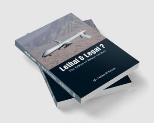 Lethal & Legal ? The Ethics of Drone Strikes