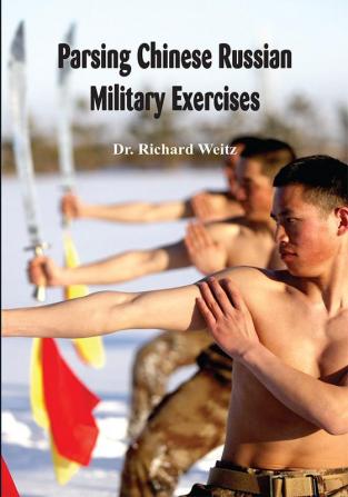 Parsing Chinese-Russian Military Exercises