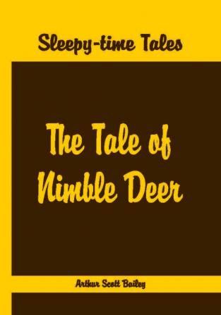 Sleepy Time Tales - The Tale of Nimble Deer