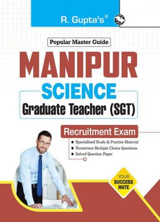 Manipur Science Graduate Teachers (SGT) Recruitment Exam Guide