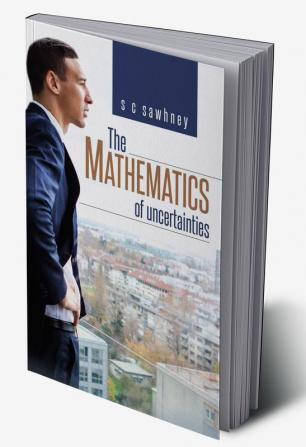 The Mathematics of Uncertainties