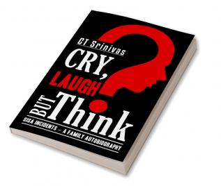 Cry Laugh but Think:SISA Incidents ‚Äì A Family Autobiography