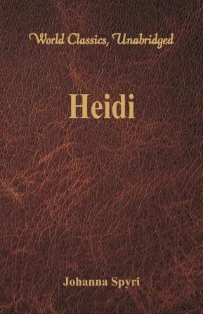 Heidi (World Classics Unabridged)