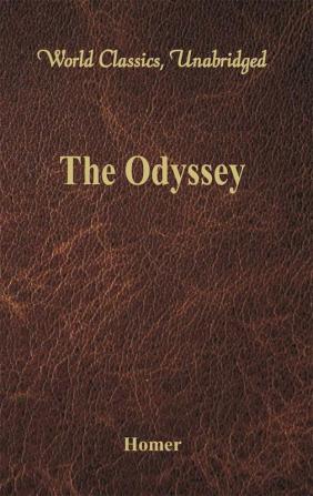 The Odyssey (World Classics Unabridged)