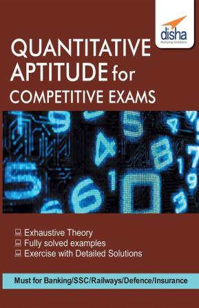 Quantitative Aptitude for Competitive Exams - SSC/ Banking/ Railways/ Defense/ Insurance