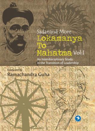 Lokmanya To Mahatma - Vol.I