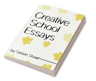 Creative School Essays