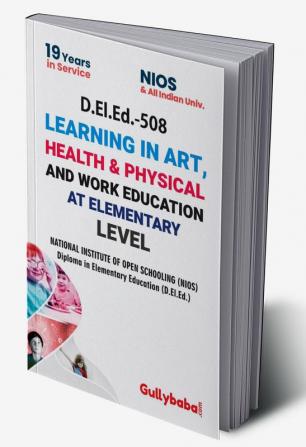 D.El.Ed.-508 Learning in Art Health & Physical and Work Education at Elementary Level