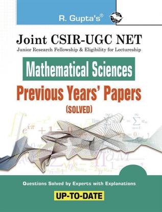 Joint CSIR-UGC NET: Mathematical Sciences - Previous Years' Papers (Solved)