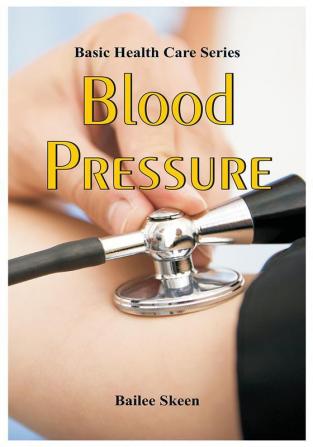 Basic Health Care Series - Blood Pressure