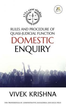 Rules and Procedure of Quasi-judicial Function Domestic Enquiry