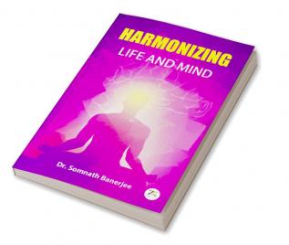 Harmonizing Life and Mind