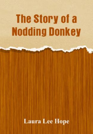 The Story of a Nodding Donkey