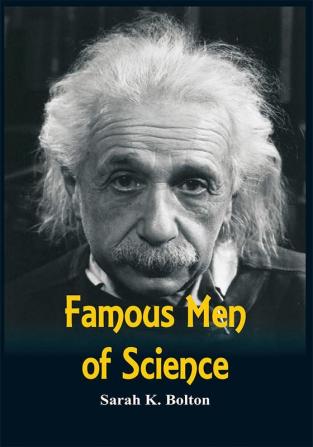 Famous Men of Science