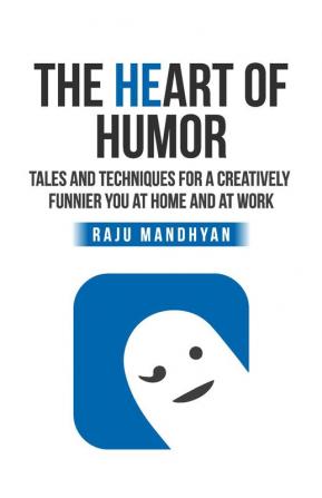 The Heart Of Humor