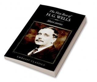 The Very Best Of H.G Wells