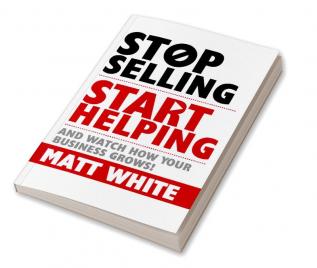 Stop selling Start helping