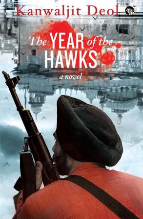 The Year of the Hawks: A Novel