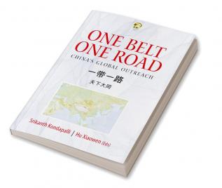 One Belt One Road: China`s Global Outreach