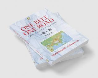 One Belt One Road: China`s Global Outreach