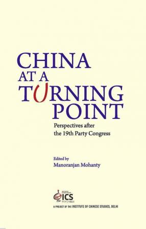 China at a Turning Point: Perspective after the 19th Party Congress