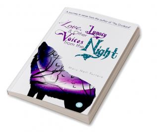 Love Lunacy and Other Voices from the Night