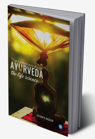 AYURVEDA the life science ….