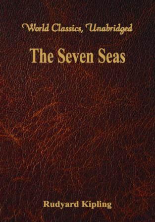 The Seven Seas (World Classics Unabridged)