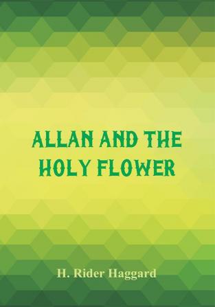 Allan and the Holy Flower