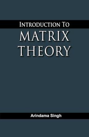 Introduction to Matrix Theory