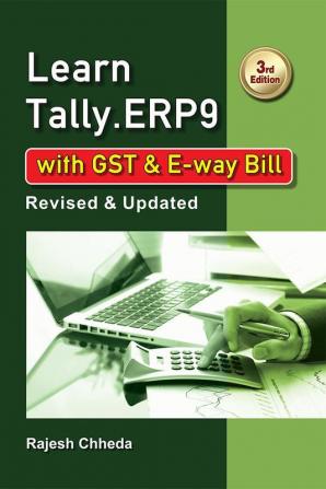 Learn Tally. ERP9 with GST & E-Way Bill 3/E