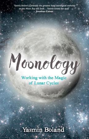 Moonology Working With The Magic Of Lun