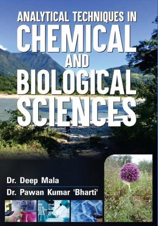 ANALYTICAL TECHNIQUES IN CHEMICAL AND BIOLOGICAL SCIENCES