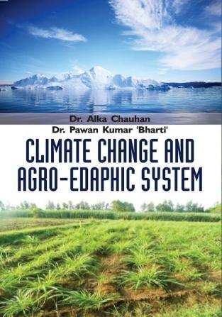 CLIMATE CHANGE AND AGRO-EDAPHIC SYSTEM