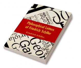 Philosophical Letters of Friedrich Schiller