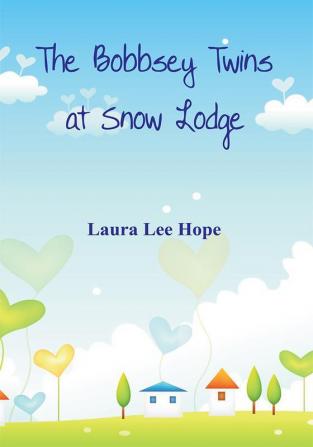 The Bobbsey Twins at Snow Lodge