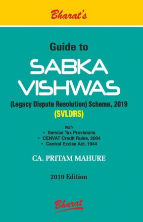 Guide to Sabka Vishwas (Legacy Dispute Resolution) Scheme