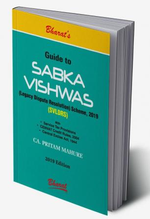 Guide to Sabka Vishwas (Legacy Dispute Resolution) Scheme