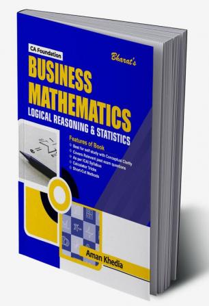 Business Mathematics Statistics & Logical Reasoning [CA Foundation (New Course)]