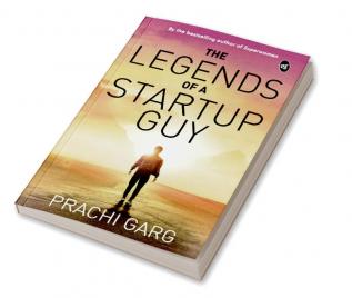 The Legends of a Startup Guy