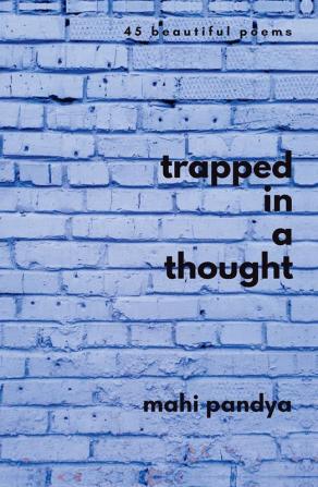 Trapped In A Thought