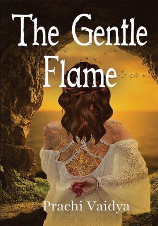 The Gentle Flame