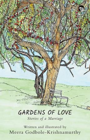 Gardens of Love: Stories of a Marriage