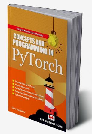 CONCEPTS AND PROGRAMMING IN PYTORCH