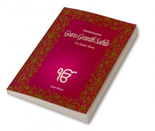 Understanding Guru Granth Sahib: The Living Guru